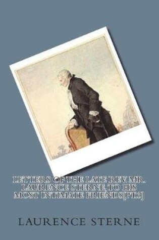 Cover of Letters of the late Rev. Mr. Laurence Sterne, to his most intimate friends[pt.3]