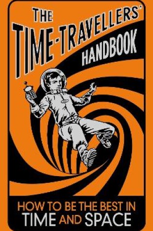 Cover of The Time-Travellers' Handbook