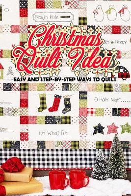 Book cover for Christmas Quilt Ideas