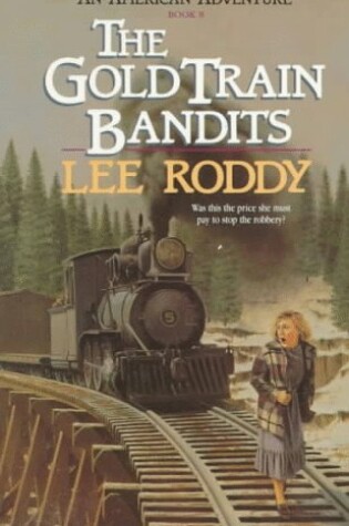 Cover of Gold Train Bandits