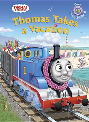 Cover of Thomas Takes a Vacation (Thomas & Friends)