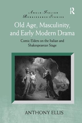 Book cover for Old Age, Masculinity, and Early Modern Drama