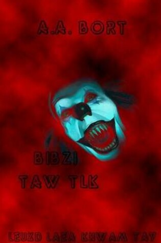 Cover of Bibzi Taw Tlk Leuxd Laea Khwam Tay