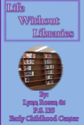 Book cover for Life Without Libraries