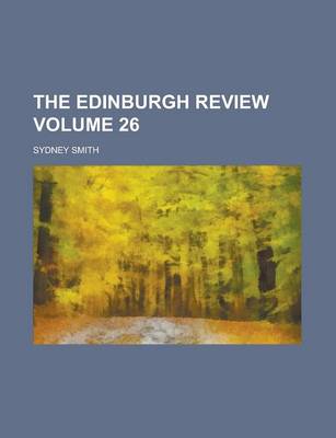 Book cover for The Edinburgh Review Volume 26