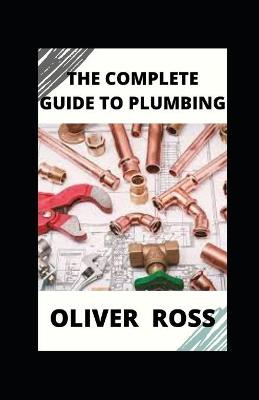 Book cover for The Complete Guide to Plumbing