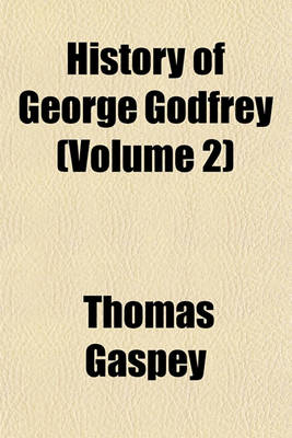 Book cover for History of George Godfrey (Volume 2)