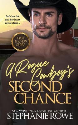 Book cover for A Rogue Cowboy's Second Chance