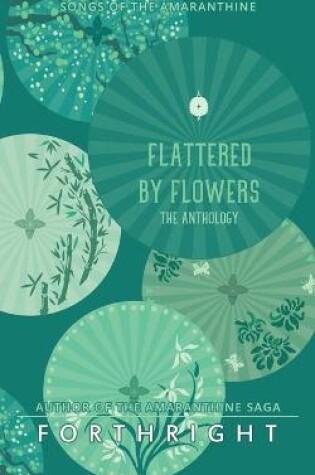 Cover of Flattered by Flowers