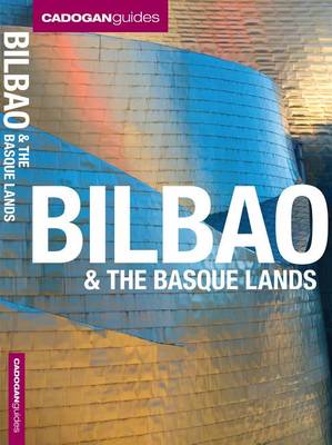 Book cover for Cadogan Guides: Bilbao & the Basque Islands
