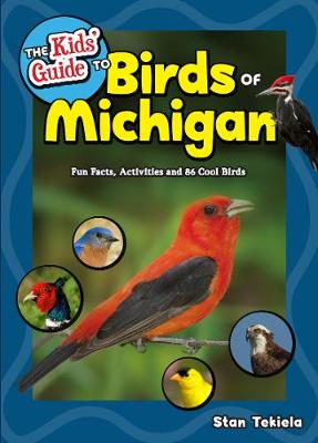 Book cover for The Kids' Guide to Birds of Michigan