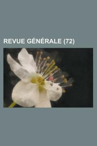 Cover of Revue Generale (72)