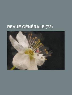 Book cover for Revue Generale (72)