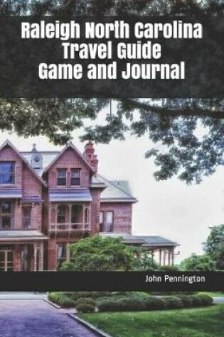Cover of Raleigh North Carolina Travel Guide Game and Journal