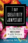 Book cover for The 7 Day Creativity Jumpstart
