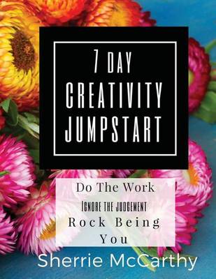 Cover of The 7 Day Creativity Jumpstart