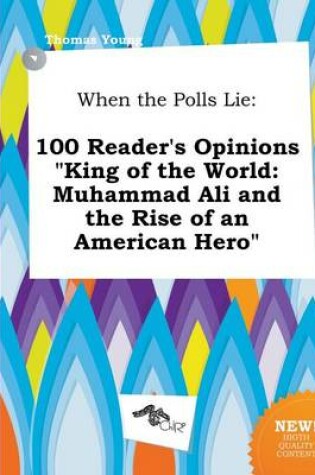 Cover of When the Polls Lie