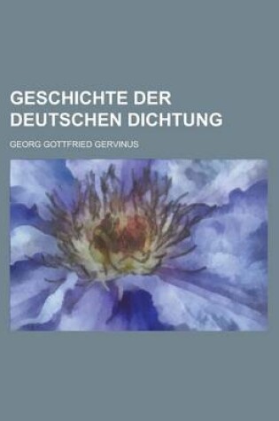 Cover of Geschichte Der Deutschen Dichtung