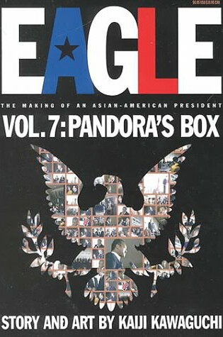 Cover of Eagle: The Making of an Asian-American President, Vol. 7