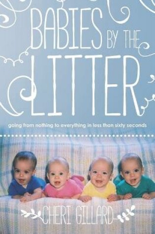 Cover of Babies by the Litter