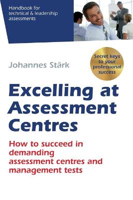 Book cover for Excelling at Assessment Centres