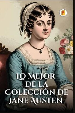 Cover of Lo Mejor de la Colección de Jane Austen