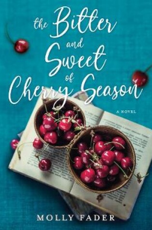 The Bitter and Sweet of Cherry Season