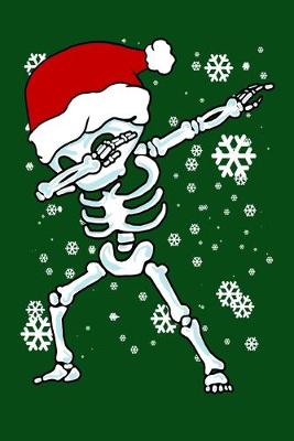 Book cover for Dabbing Skeleton With Santa Hat In Snow