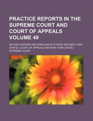 Book cover for Practice Reports in the Supreme Court and Court of Appeals Volume 49