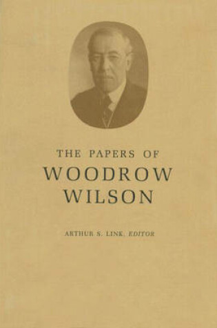Cover of The Papers of Woodrow Wilson, Volume 17