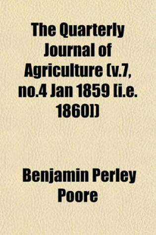 Cover of The Quarterly Journal of Agriculture (V.7, No.4 Jan 1859 [I.E. 1860])