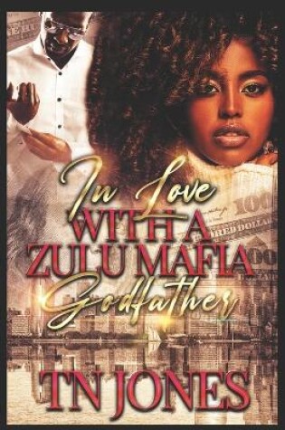 Cover of In Love with a Zulu Mafia Godfather