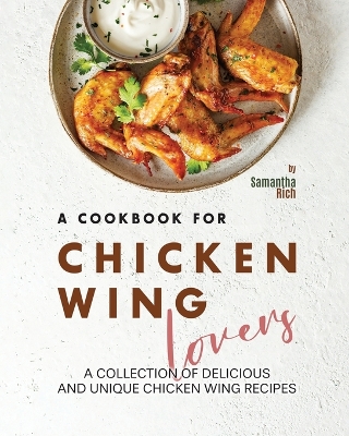 Book cover for A Cookbook for Chicken Wing Lovers