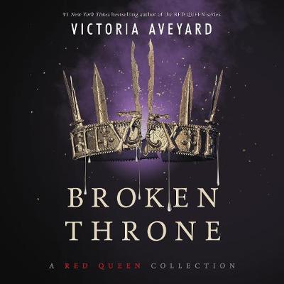 Book cover for Broken Throne: a Red Queen Collection