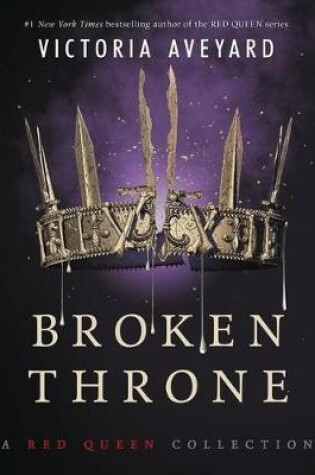 Cover of Broken Throne: A Red Queen Collection