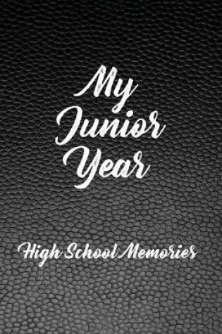 Cover of My Junior Year - High School Memories