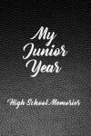 Book cover for My Junior Year - High School Memories