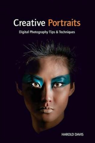 Cover of Creative Portraits: Digital Photography Tips and Techniques