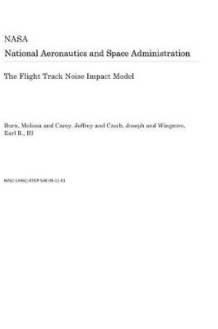 Cover of The Flight Track Noise Impact Model