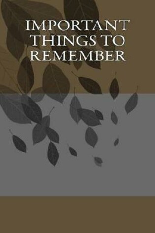 Cover of Important Things to Remember