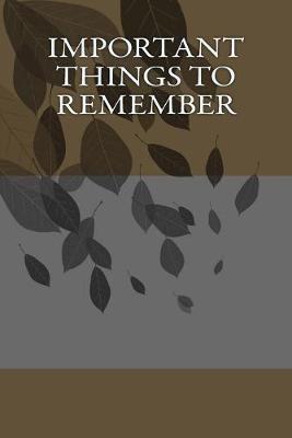 Book cover for Important Things to Remember