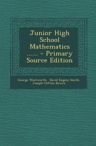 Cover of Junior High School Mathematics ...... - Primary Source Edition