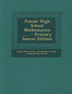 Book cover for Junior High School Mathematics ...... - Primary Source Edition