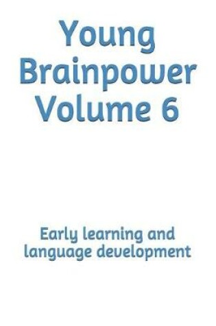 Cover of Young Brainpower Volume 6