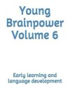 Book cover for Young Brainpower Volume 6