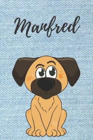 Cover of Manfred Notizbuch Hunde / Malbuch / Kritzelbuch / Tagebuch / Journal / DIN A5 / Geschenke