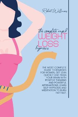 Book cover for The Complete Rapid Weight Loss Hypnosis
