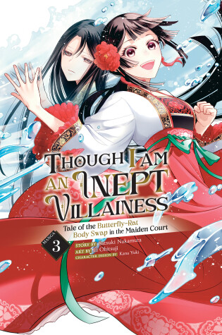 Cover of Though I Am an Inept Villainess: Tale of the Butterfly-Rat Body Swap in the Maiden Court (Manga) Vol. 3
