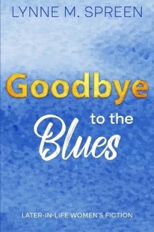 Cover of Goodbye to the Blues