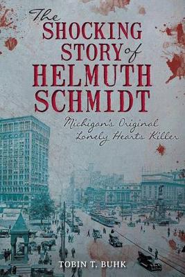 Book cover for The Shocking Story of Helmuth Schmidt